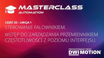 Sterowanie falownikiem. Wstęp do zarządzania przemiennikiem częstotliwości z poziomu interfejsu.