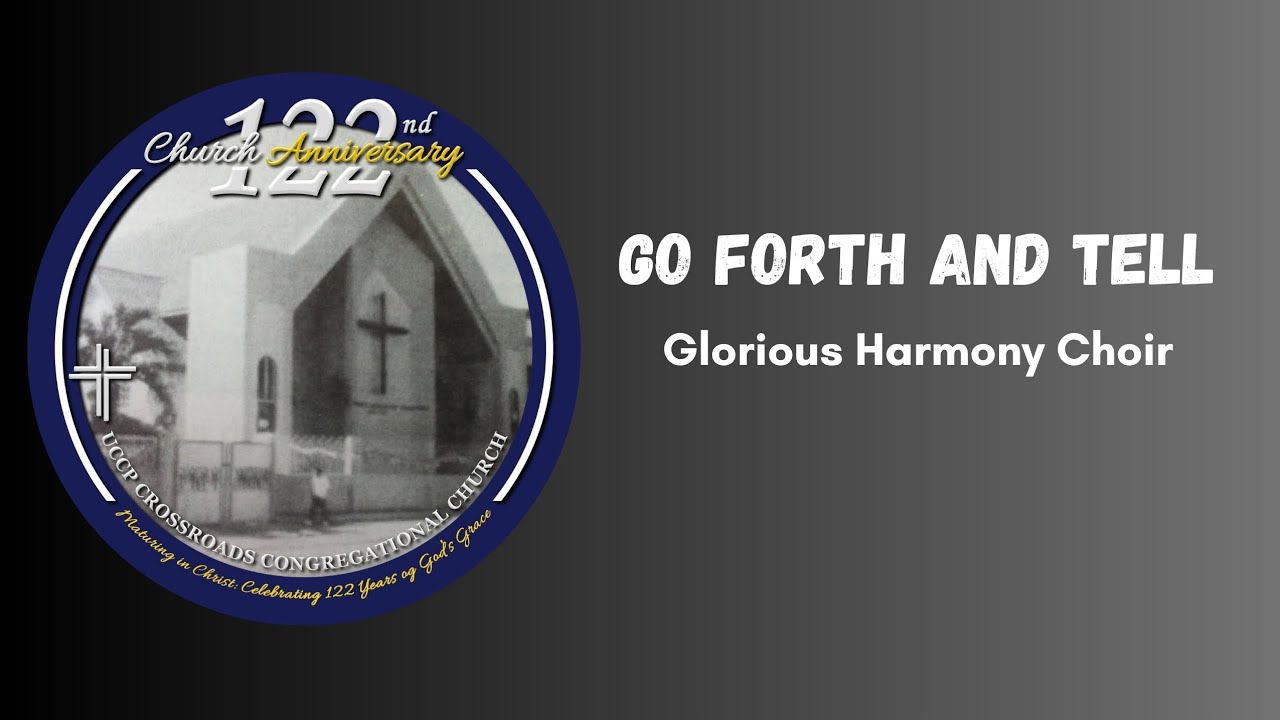 Go forth and tell / Glorious Harmony Choir YouTube