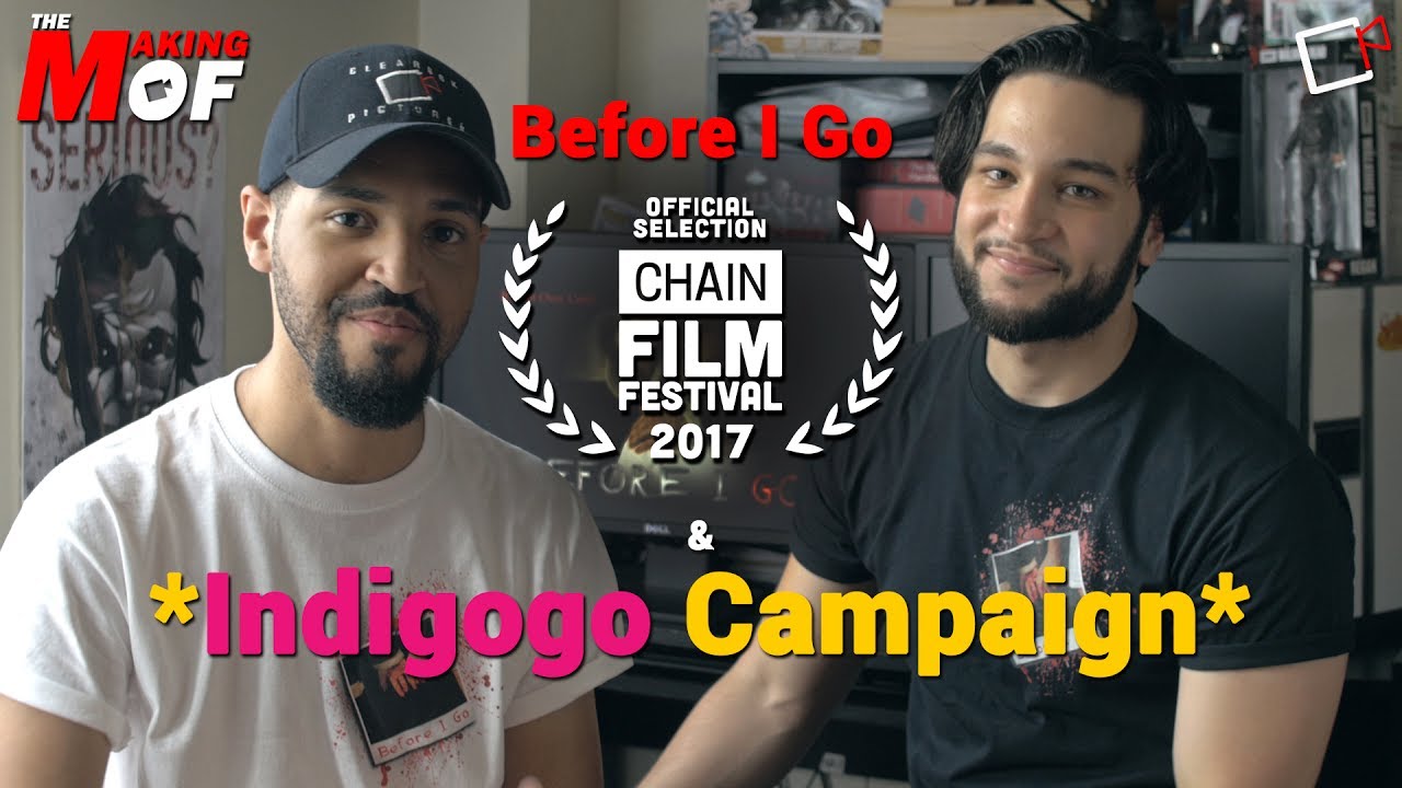 The Making Of: Before I Go Film Festival Selection & Indiegogo Campaign