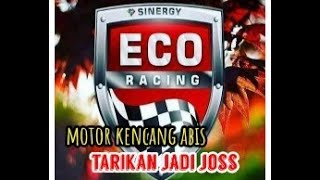 Cara pemakaian ECO racing motor