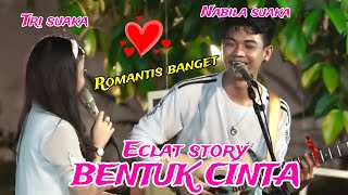 BENTUK CINTA - ECLAT COVER BY TRI SUAKA FT. NABILA MAHARANI