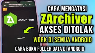Cara Mengatasi ZArchiver Akses Ditolak Ketika Membuka Folder Data di Android