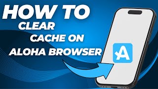 How to Clear Cache on Aloha Browser (Fix Loading & Speed Issues!) screenshot 2