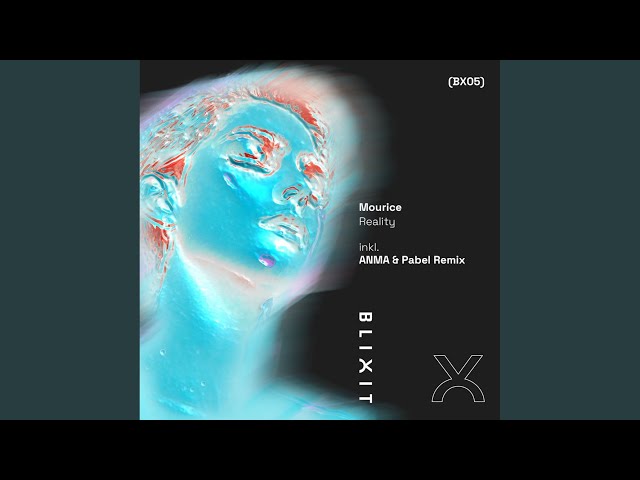 Reality (ANMA & Pabel Remix)