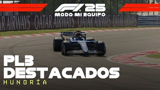 F1 25: Modo Mi Equipo | PL3 Destacados | Gran Premio de Hungría