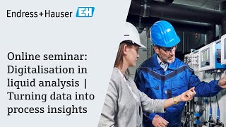 Digitalisation in liquid analysis | Turning data into process insights | Online seminar