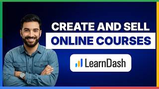 How to create and sell online courses with LearnDash[LATEST GUIDE]