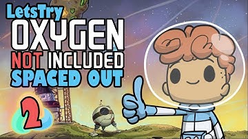 Oxygen Not Included Ep 2: Exploring New Horizons! (Spaced Out DLC Gameplay Playthrough)