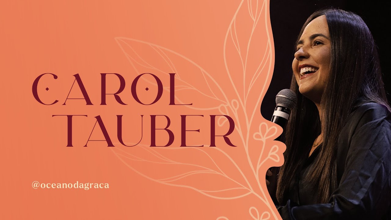 Conferência Primavera Mulher | Carol Tauber