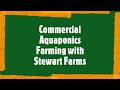 Commercial aquaponic farming w stewart farms at the 3rd annual aquaponic cannabis conference