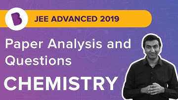 JEE Advanced 2019 | Paper Analysis + Solved Questions | Chemistry
