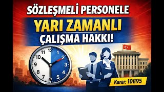 Sözleşmeli Personele Yarı Zamanlı Çalışma Hakkı