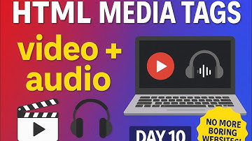 🎧 HTML Media Tags Explained with Real Examples | video, audio, source, track | Day 10