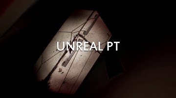 Unreal PT Remake Lets People Enjoy A Remake Of The PlayStation 4 Demo In VR
