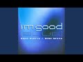 Miniature de la vidéo de la chanson I'm Good (Blue) (Extended)