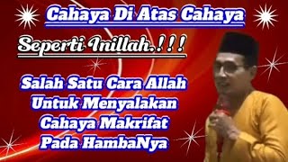 Tandatanda  Salah Satu Cara Allah Menyalakan Cahaya Makrifat Gus Mukhlason Rosyid 