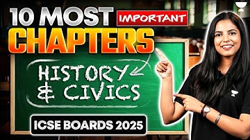 Important Topics To Study - History Civics | Boards 2025 | ICSE Class 10 | Preksha Jain