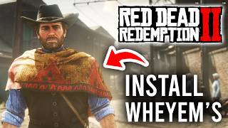 How To Install WheyEm's DLC On RDR2 - Full Guide