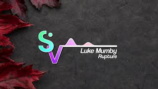 Luke Mumby - Rupture