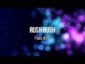Rush Rush - Paula Abdul (Lyric Video) #Music #Lyrics