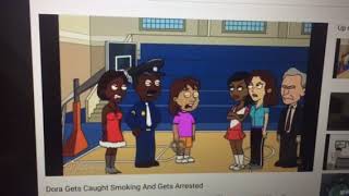 Dora gets caught smoking and gets arrested (adamkleinschmidt2003)