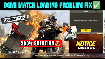 BGMI 73 LOADING PROBLEM / BGMI MATCH START PROBLEM / TDM NOT STARTING / MATCH SERVER DIDN