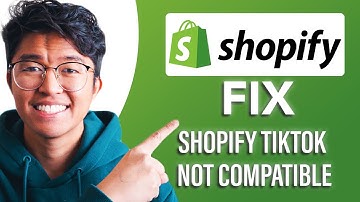 How To Fix Shopify TikTok Not Compatible (SIMPLE & Easy Guide!)