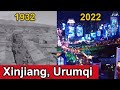 Xinjiang urumqi then  now  