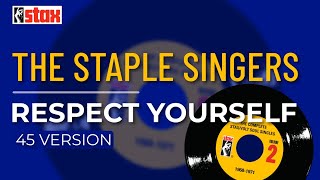 The Staple Singers - Respect Yourself (45 Version) (Official Audio)