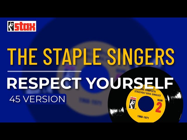The Staple Singers - Respect Yourself (45 Version) (Official Audio