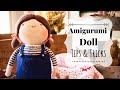 Amigurumi Doll Tips & Tricks