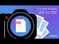 How to Convert Multiple JPG or Images into one PDF using DeftPDF