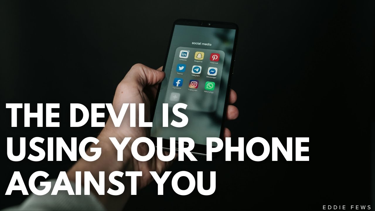 The Devil Is Using Your Phone Against You - YouTube