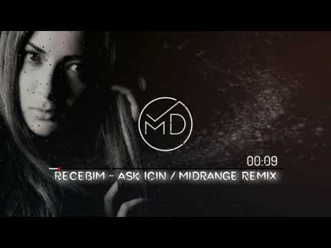 Recebim - Aşk İçin (MIDRANGE REMIX)