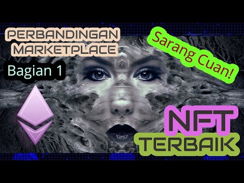 Perbandingan Marketplace NFT Terbaik 2022 Edisi Februari Bag 1 | Auto Cuan | FSP
