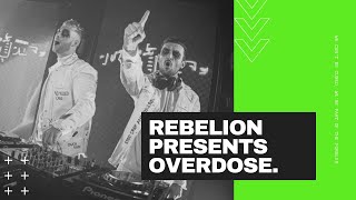 Rebelion Presents | OVERDOSE [LIVESET]
