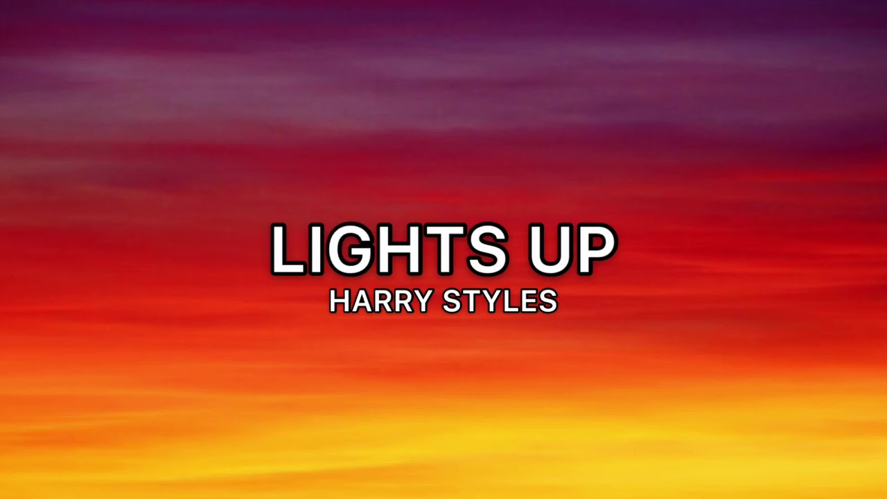 Harry Styles — Lights Up (Lyrics) YouTube