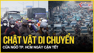 Chật vật di chuyển trên đường cửa ngõ TP. HCM ngày cận Tết | Báo VietNamNet