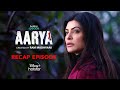 Aarya recap  hotstar specials aarya season 3  sushmita sen  nov 3rd  disneyplus hotstar