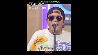 Runtah ( sule feat yulidaria)