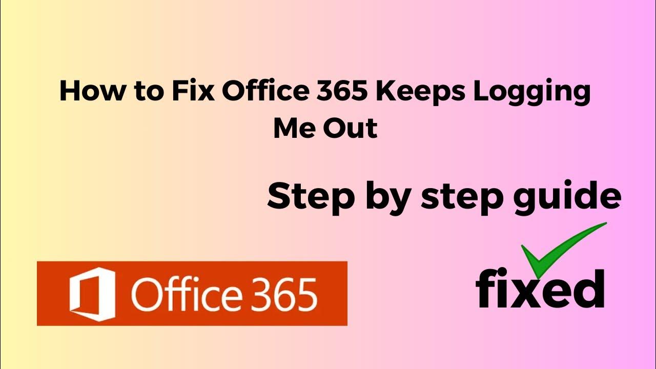how-to-fix-office-365-keeps-logging-me-out-youtube