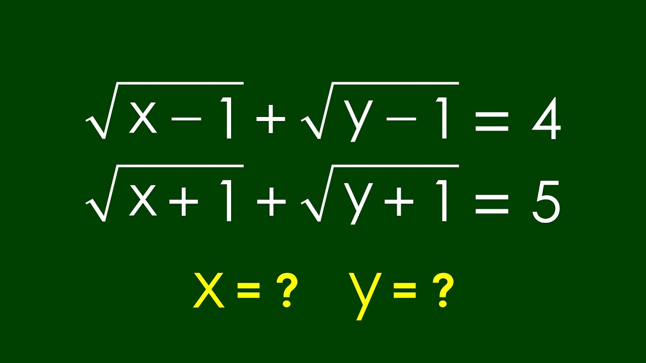 Интересная алгебраическая задача | Математическая олимпиада x=? y=?