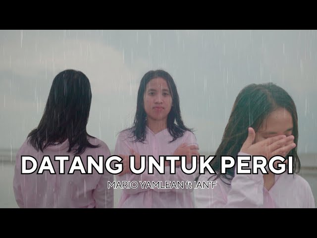 Datang Untuk Pergi - Anak Kompleks [Mario Yamlean ft Ianf] class=