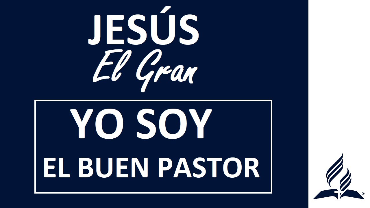 JESÚS, El Gran Yo Soy - Yo Soy El Buen Pastor - Min. Ariel Robles (Iglesia Adventista) cristianos libros