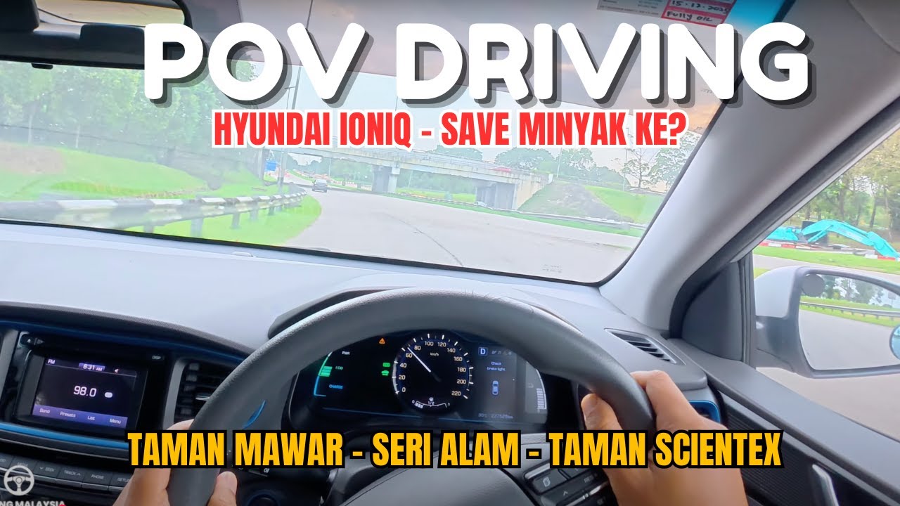 POV Drive ‼️ Hyundai Ioniq Jimat Minyak ⁉️ Taman Mawar ➡ Seri Alam ➡ Taman Scientex ➡ Meridian East