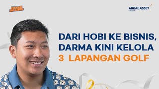 Investasi 1,2 T, Darma Mangkuluhur Bangun Pariwisata Golf Indonesia | Hidden Masters by Mirae Asset Sekuritas 1,268 views 2 weeks ago 23 minutes