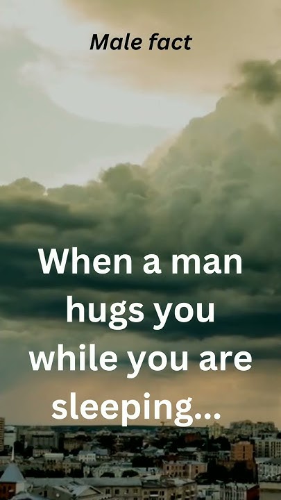 shorts-when-a-man-hugs-you-facts-subscribe-viral-youtube