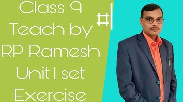 Class 9 Unit 1Exercise 1 Sets teach by rp ramesh