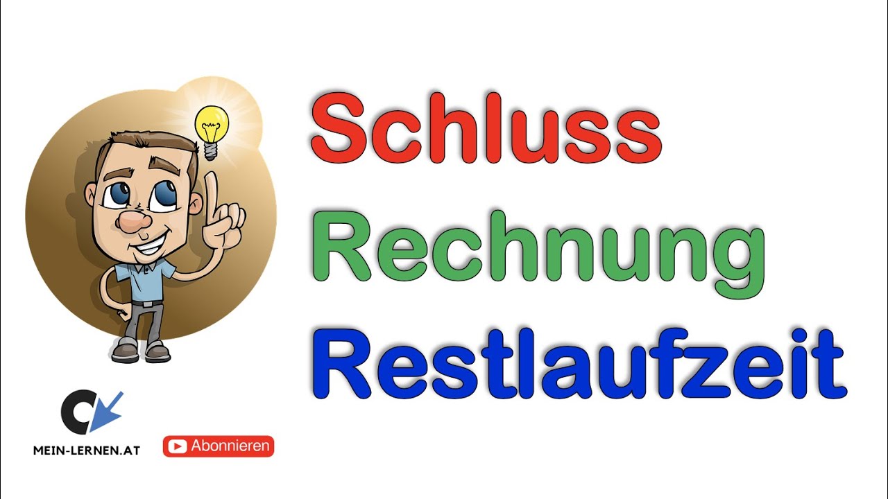 Schlussrechnung Restlaufzeit Bagger