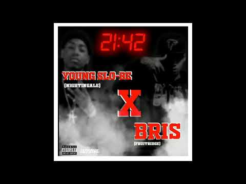 Young Slo-Be x Bris 21:42 1/2 CLEAN